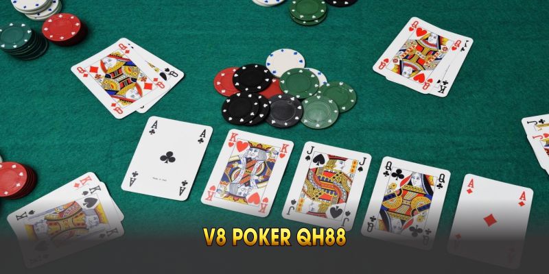 V8 poker QH88