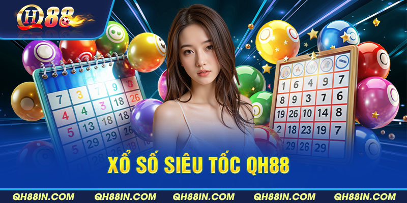 Xổ số siêu tốc QH88