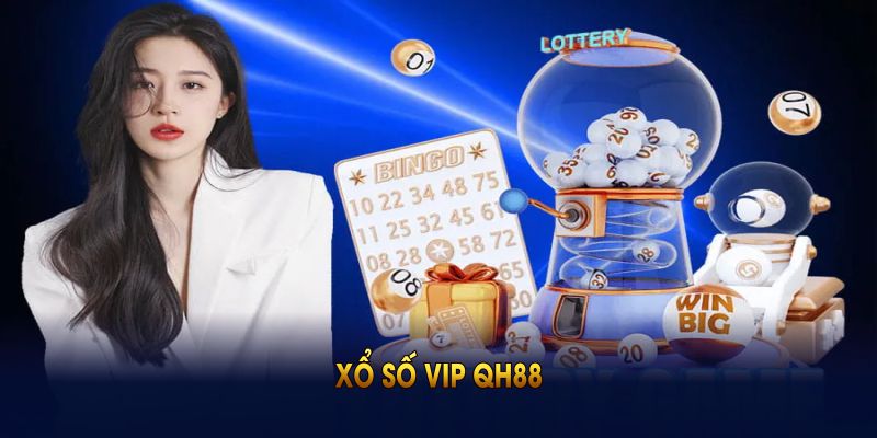 xổ số VIP QH88